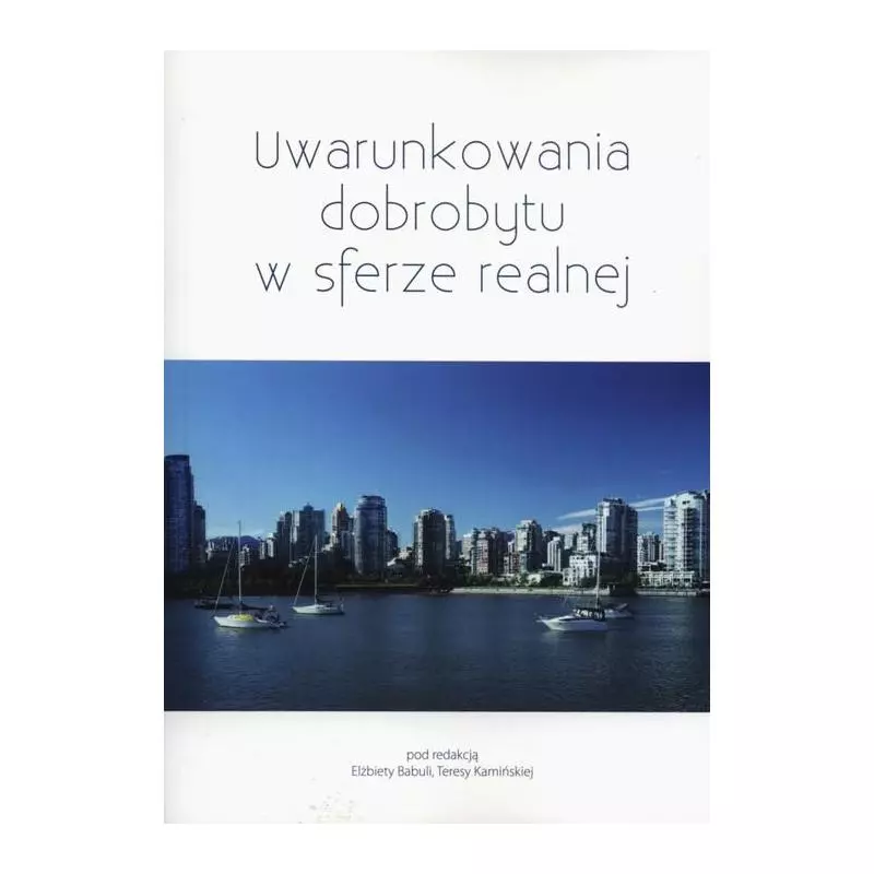 UWARUNKOWANIA DOBROBYTU W SFERZE REALNEJ - Wydawnictwo Uniwersytetu Gdańskiego
