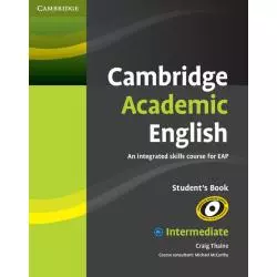 CAMBRIDGE ACADEMIC ENGLISH B1+ INTERMEDIATE STUDENTS BOOK - Cambridge University Press
