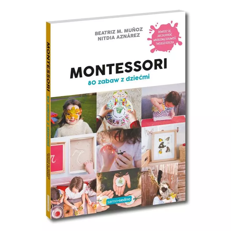 MONTESSORI 80 ZABAW Z DZIEĆMI - Edgard