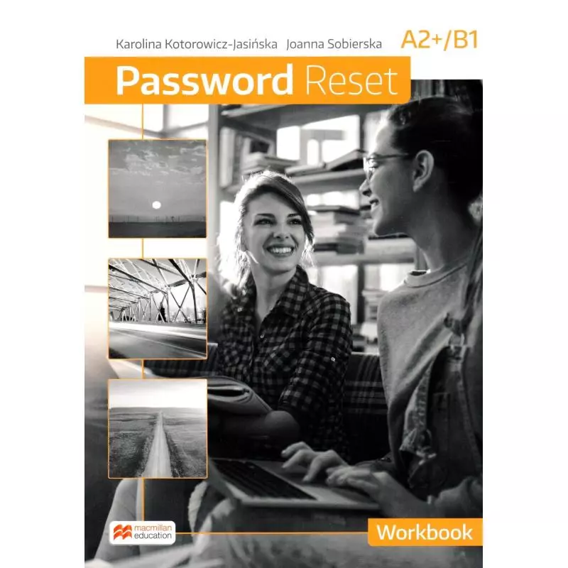 PASSWORD RESET A2+/B1 WORKBOOK - Macmillan