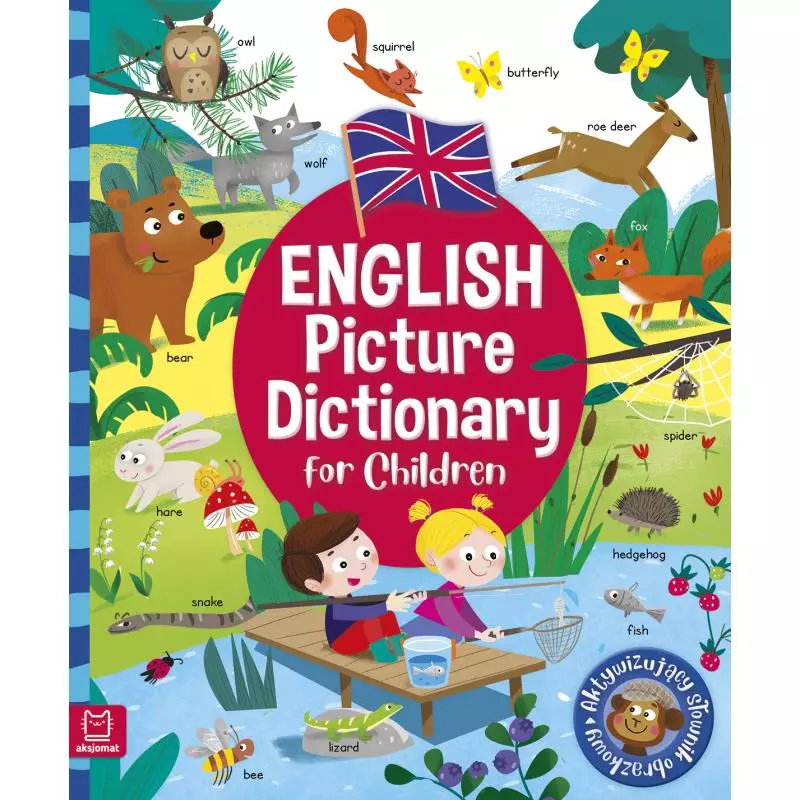 ENGLISH PICTURE DICTIONARY FOR CHILDREN. AKTYWIZUJĄCY SŁOWNIK OBRAZKOWY - Aksjomat