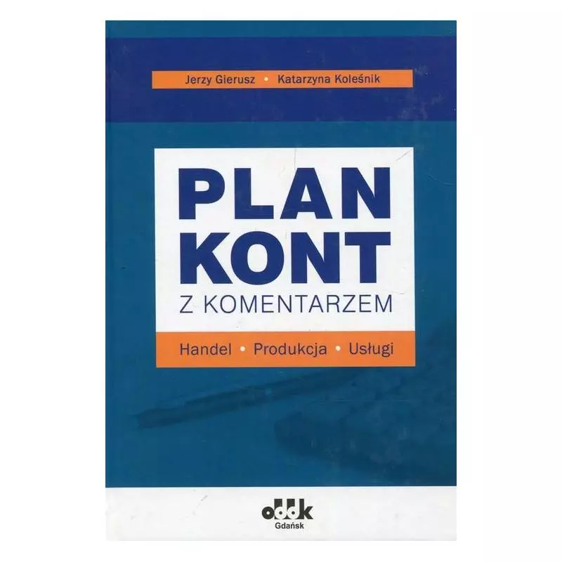 PLAN KONT Z KOMENTARZEM HANDEL, PRODUKCJA, USŁUGI - ODDK