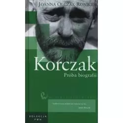 KORCZAK. PRÓBA BIOGRAFII - PWN