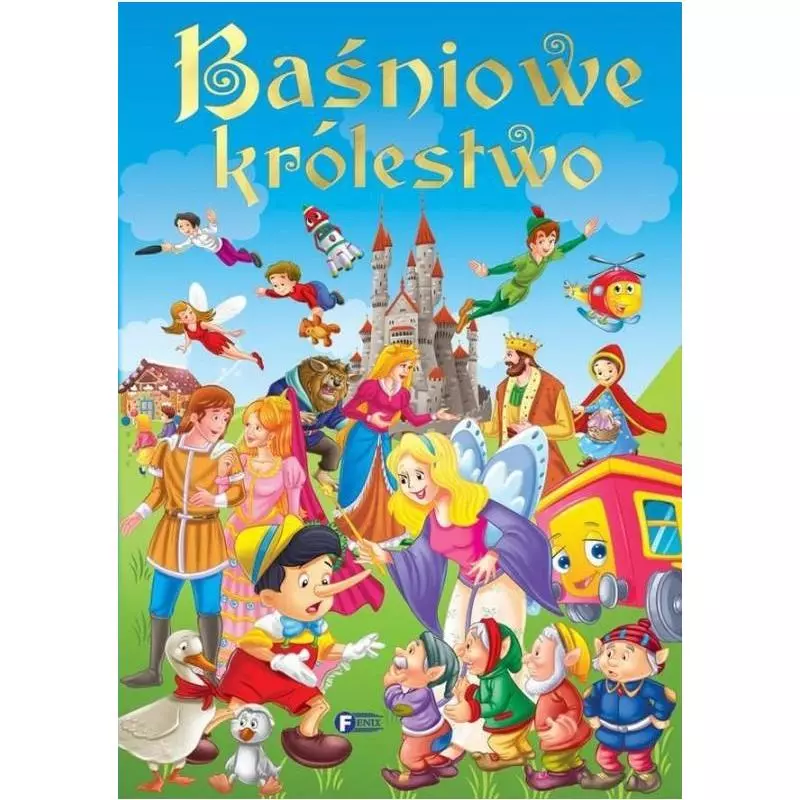 BAŚNIOWE KRÓLESTWO - Fenix