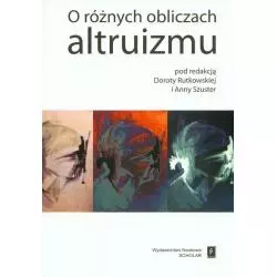 O RÓŻNYCH OBLICZACH ALTRUIZMU - Scholar