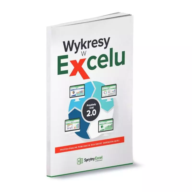 WYKRESY W EXCELU. PRZYKŁADY I TRIKI 2.0 - Wiedza i Praktyka