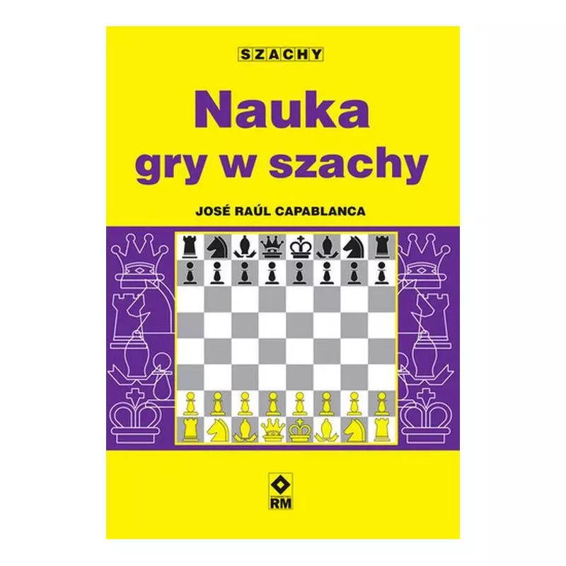 NAUKA GRY W SZACHY - Wydawnictwo RM