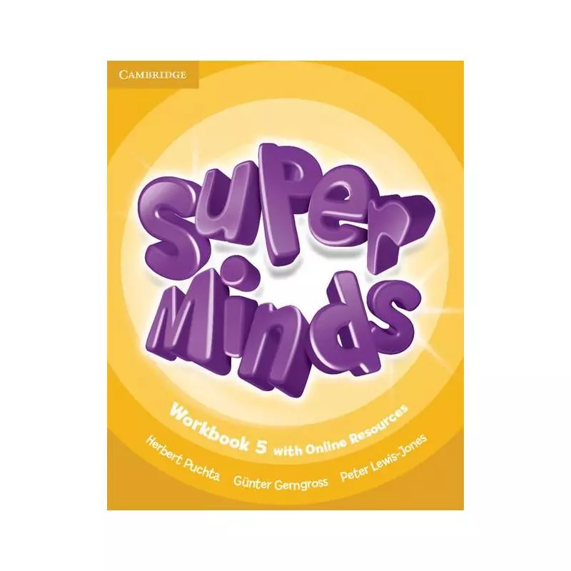 SUPER MINDS 5 WORKBOOK WITH ONLINE RESOURCES - Cambridge University Press