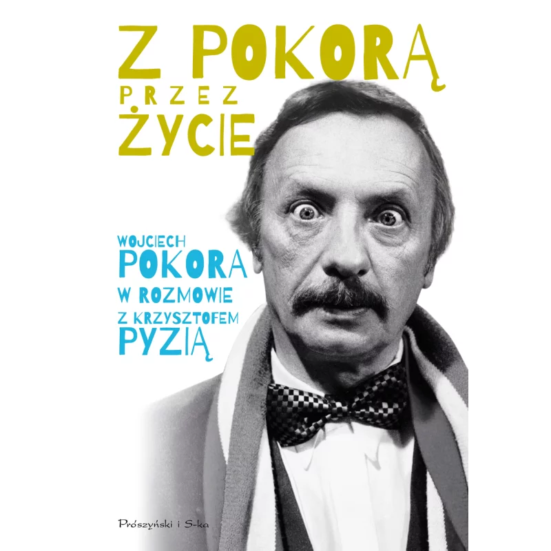Z POKORĄ PRZEZ ŻYCIE - Prószyński Media