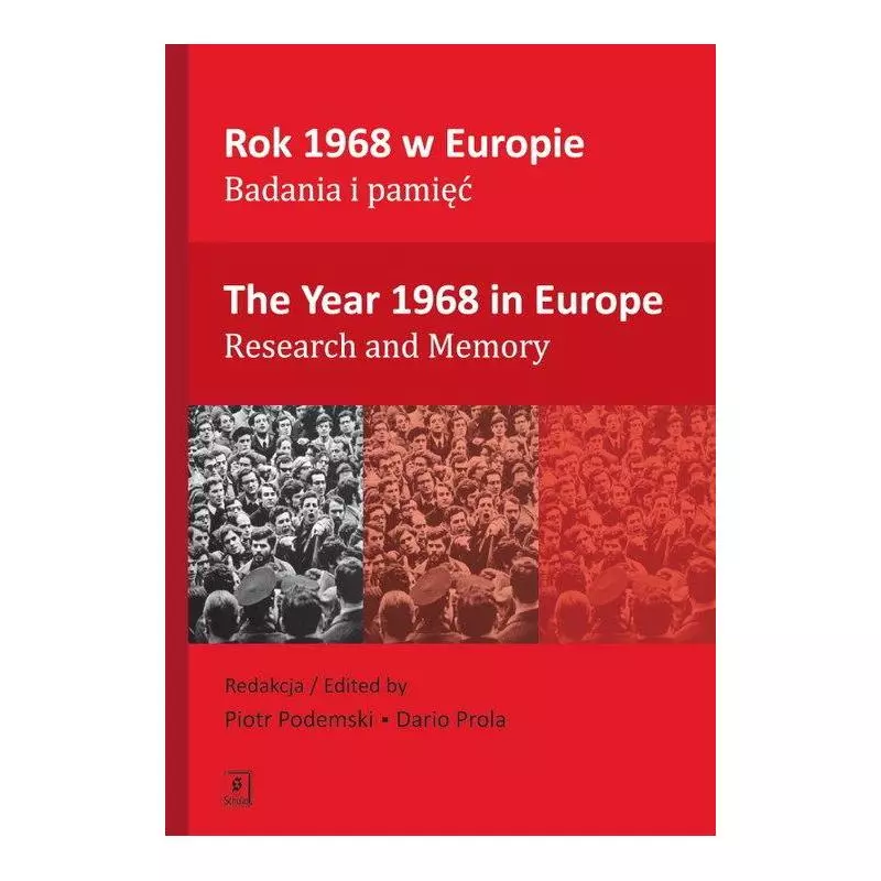 ROK 1968 W EUROPIE - BADANIA I PAMIĘĆ. THE YEAR 1968 IN EUROPE - RESEARCH AND MEMORY - Scholar