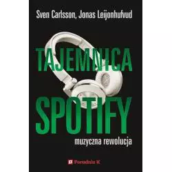 TAJEMNICA SPOTIFY. MUZYCZNA REWOLUCJA - Poradnia K