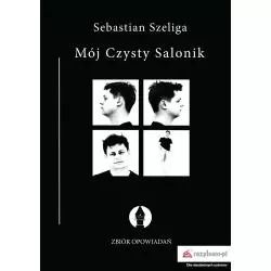 MÓJ CZYSTY SALONIK. ZBIÓR OPOWIADAŃ - PWN