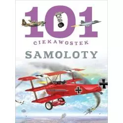 SAMOLOTY. 101 CIEKAWOSTEK - Olesiejuk