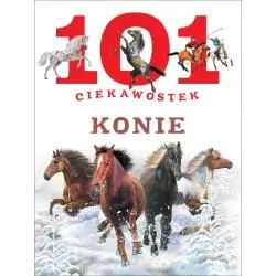 KONIE. 101 CIEKAWOSTEK - Olesiejuk