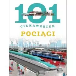 POCIĄGI. 101 CIEKAWOSTEK - Olesiejuk