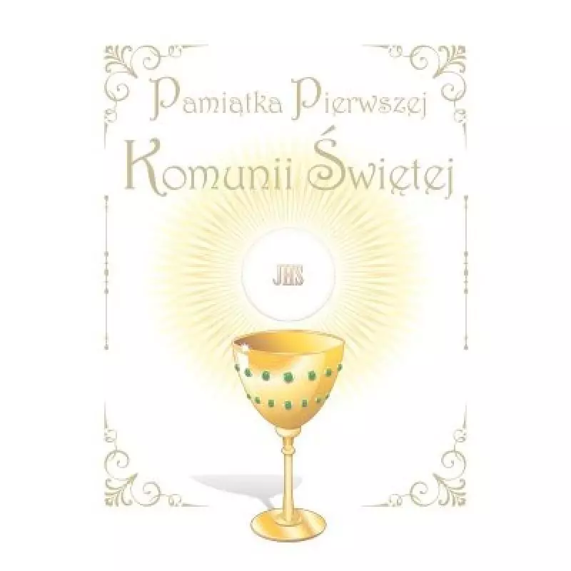 PAMIĄTKA PIERWSZEJ KOMUNII ŚWIĘTEJ - Olesiejuk PAMIĄTKA PIERWSZEJ KOMUNII ŚWIĘTEJ - Olesiejuk