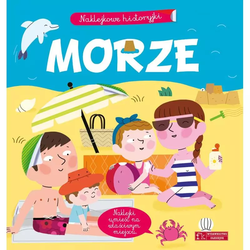 MORZE. NAKLEJKOWE HISTORYJKI - Olesiejuk