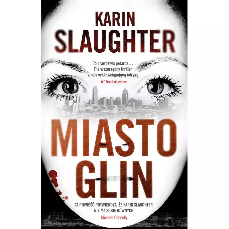 MIASTO GLIN Karin Slaughter - Muza MIASTO GLIN Karin Slaughter - Muza