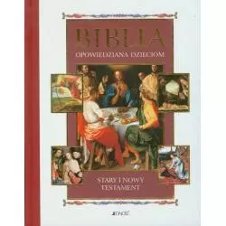 BIBLIA OPOWIEDZIANA DZIECIOM. STARY I NOWY TESTAMENT - Jedność