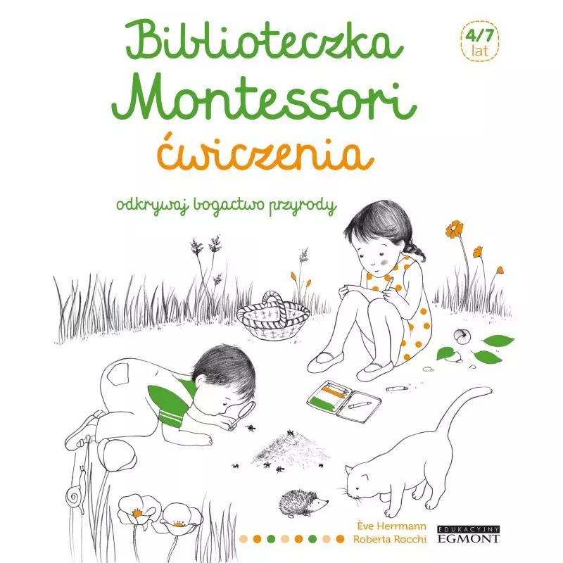 ODKRYWAJ BOGACTWO PRZYRODY. ĆWICZENIA. BIBLIOTECZKA MONTESSORI 4-7 LAT - Harperkids