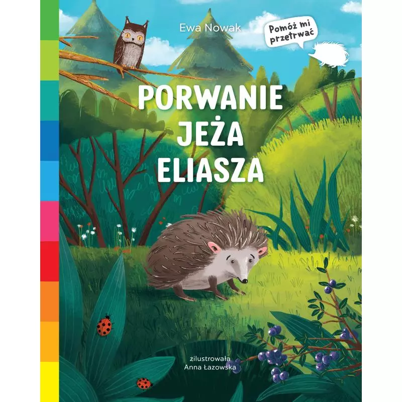 PORWANIE JEŻA ELIASZA. POMÓŻ MI PRZETRWAĆ! AKADEMIA MĄDREGO DZIECKA - Harperkids