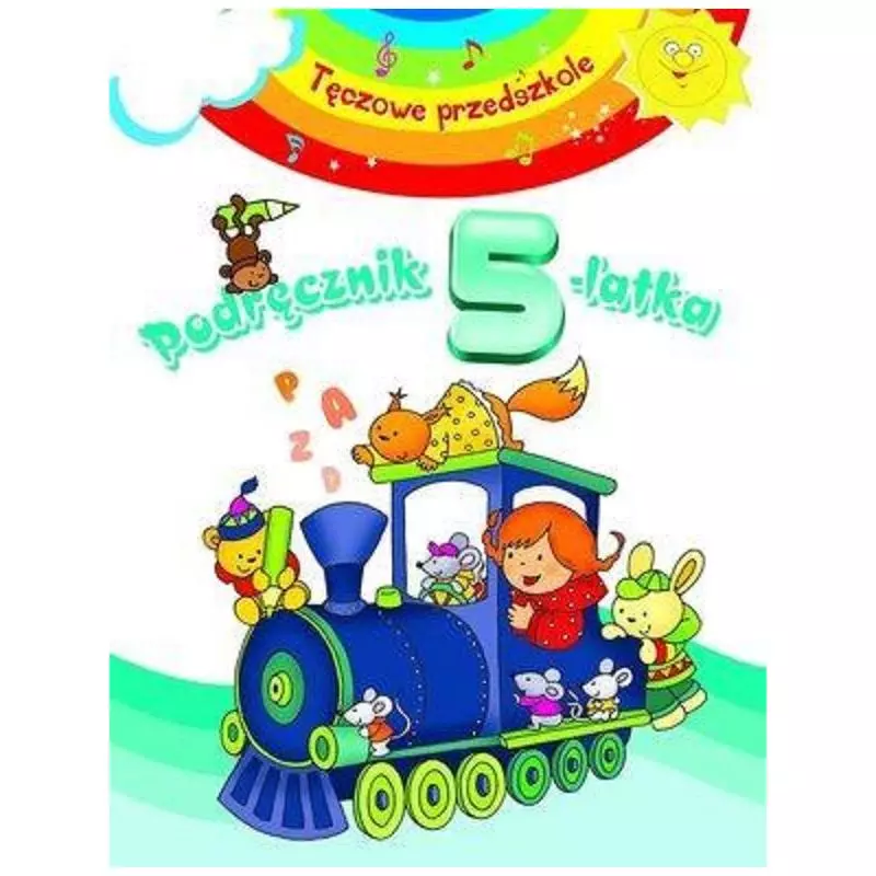 TĘCZOWE PRZEDSZKOLE. PODRĘCZNIK 5-LATKA - Olesiejuk