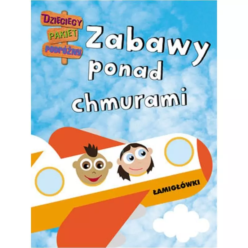 ZABAWY PONAD CHMURAMI. ŁAMIGŁÓWKI - Olesiejuk