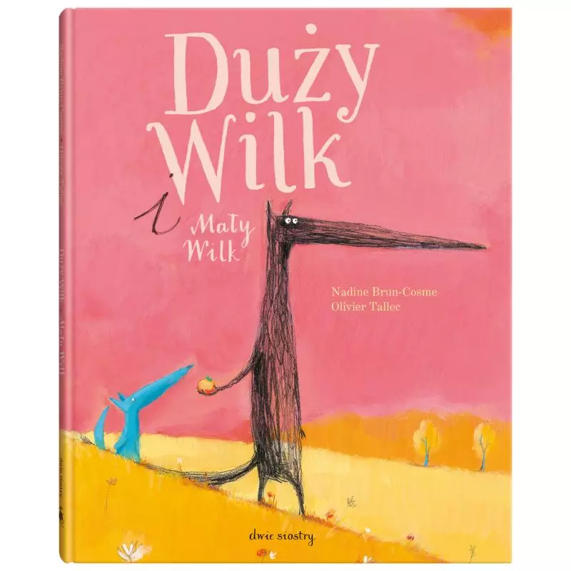 DUŻY WILK I MAŁY WILK - Dwie Siostry