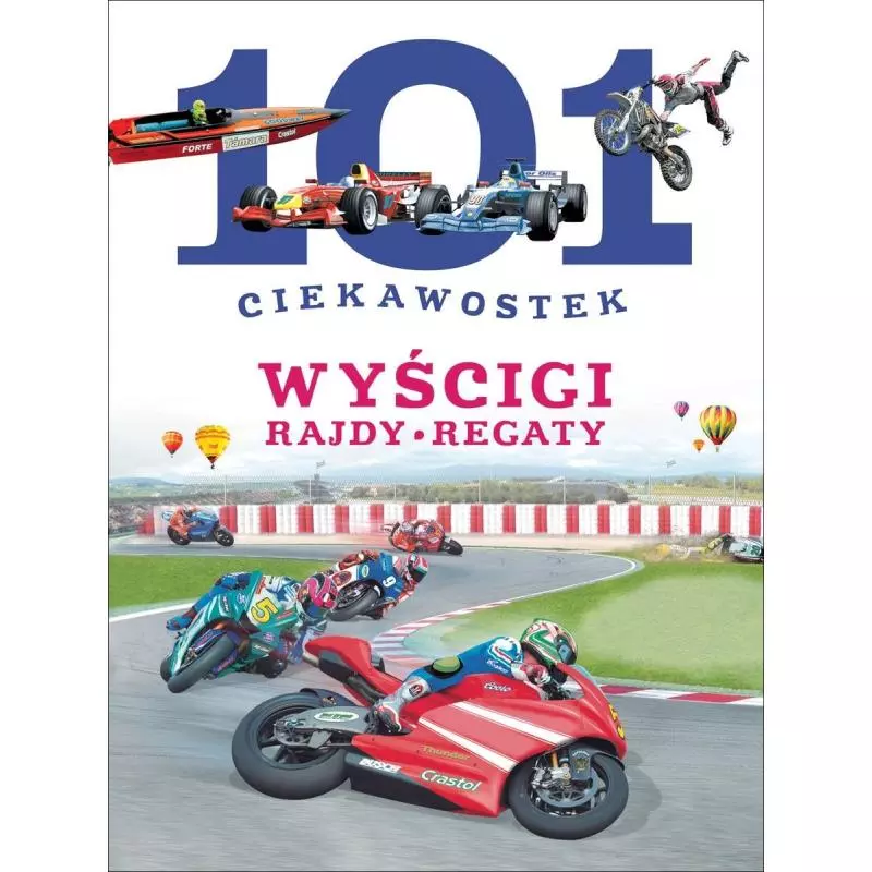 WYŚCIGI, RAJDY, REGATY. 101 CIEKAWOSTEK - Olesiejuk