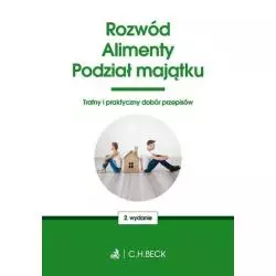 ROZWÓD ALIMENTY PODZIAŁ MAJĄTKU TWOJE PRAWO - C.H.Beck