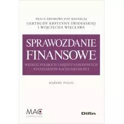 SPRAWOZDANIE FINANSOWE WEDŁUG POLSKICH I MIĘDZYNARODOWYCH STANDARDÓW RACHUNKOWOŚCI - Difin