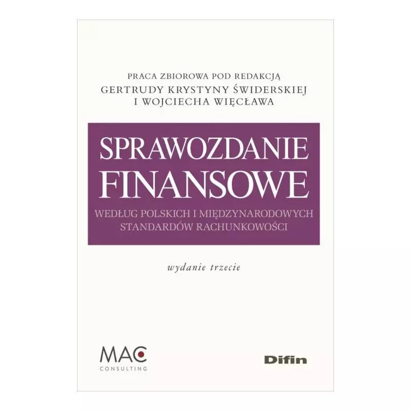 SPRAWOZDANIE FINANSOWE WEDŁUG POLSKICH I MIĘDZYNARODOWYCH STANDARDÓW RACHUNKOWOŚCI - Difin