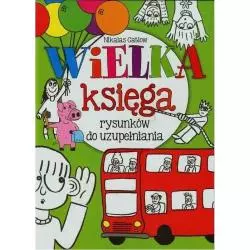 WIELKA KSIĘGA RYSUNKÓW DO UZUPEŁNIANIA - Olesiejuk