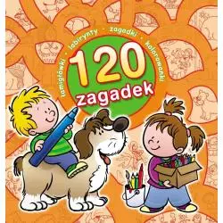 120 ZAGADEK. ŁAMIGŁÓWKI, LABIRYNTY, ZAGADKI, KOLOROWANKI - Olesiejuk