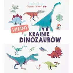 WITAMY W KRAINIE DINOZAURÓW. CZYTAM I WIEM! - Olesiejuk