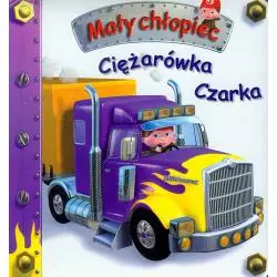 CIĘŻARÓWKA CZARKA. MAŁY CHŁOPIEC - Olesiejuk