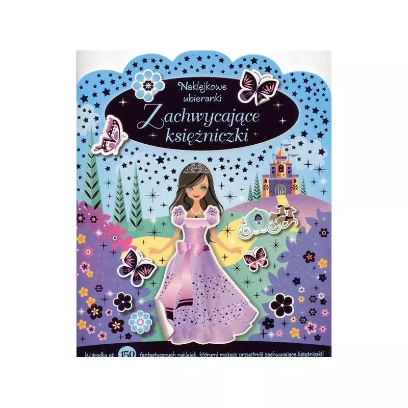 ZACHWYCAJĄCE KSIĘŻNICZKI. UBIERANKI NAKLEJANKI - Olesiejuk