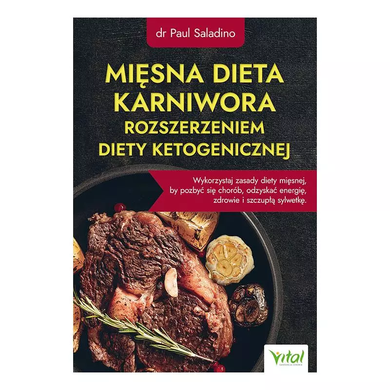 MIĘSNA DIETA KARNIWORA ROZSZERZENIEM DIETY KETOGENICZNEJ - Vital