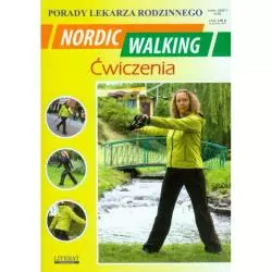 NORDIC WALKING - ĆWICZENIA. PORADY LEKARZA RODZINNEGO - Literat