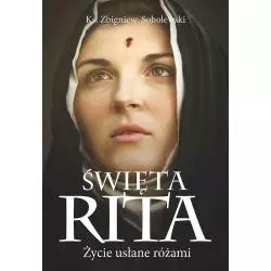 ŚWIĘTA RITA. ŻYCIE USŁANE RÓŻAMI - Fronda