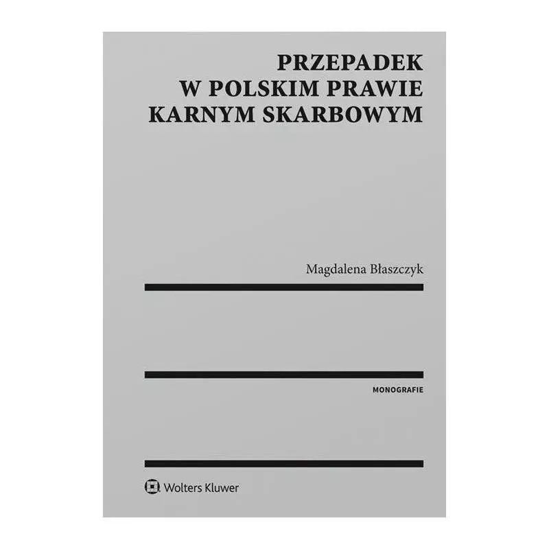 PRZEPADEK W POLSKIM PRAWIE KARNYM SKARBOWYM - Wolters Kluwer