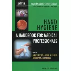 HAND HYGIENE A HANDBOOK FOR MEDICAL PROFESSIONALS - Wiley