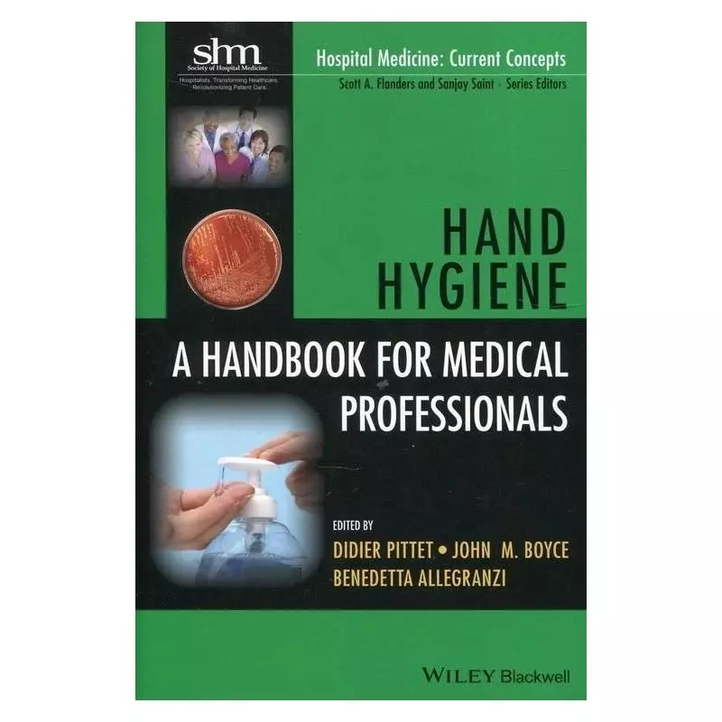 HAND HYGIENE A HANDBOOK FOR MEDICAL PROFESSIONALS - Wiley