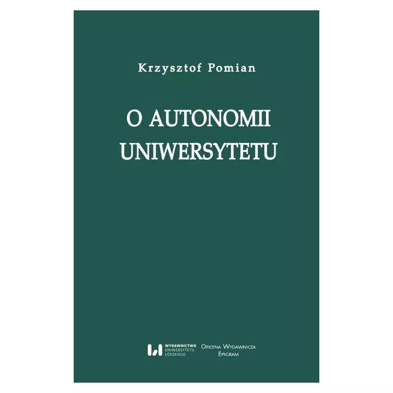 O AUTONOMII UNIWERSYTETU - Wydawnictwo Uniwersytetu Łódzkiego