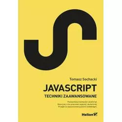 JAVASCRIPT. ZAAWANSOWANE ZAGADNIENIA - Helion