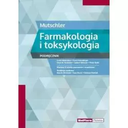 MUTSCHLER FARMAKOLOGIA I TOKSYKOLOGIA. PODRĘCZNIK - MedPharm Polska