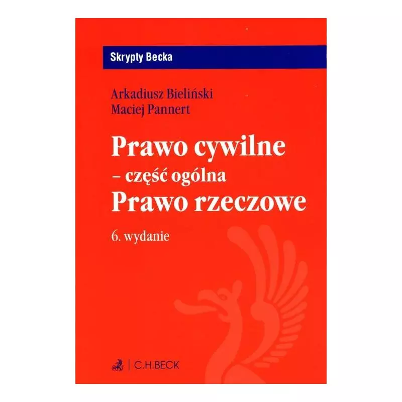 PRAWO CYWILNE - CZĘŚĆ OGÓLNA. PRAWO RZECZOWE - C.H. Beck