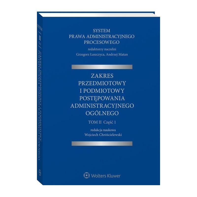 SYSTEM PRAWA ADMINISTRACYJNEGO PROCESOWEGO 2.1 ZAKRES PRZEDMIOTOWY I PODMIOTOWY POSTĘPOWANIA ADMINISTRACYJNEGO