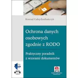 OCHRONA DANYCH OSOBOWYCH ZGODNIE Z RODO. PRAKTYCZNY PORADNIK Z WZORAMI DOKUMENTÓW PGK1332E - ODDK