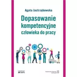 DOPASOWANIE KOMPETENCYJNE CZŁOWIEKA DO PRACY - Scholar